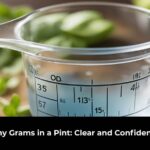 How Many Grams in a Pint: Clear and Confident Answer